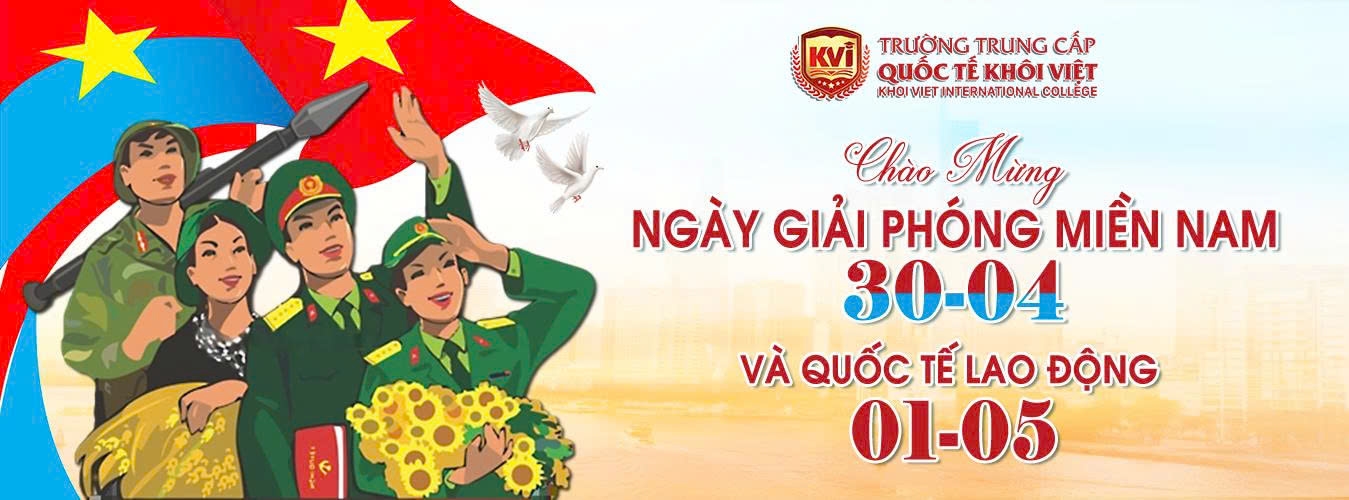 Chào mừng ngày Giải phóng hoàn toàn Miền Nam 30/4 và Quốc tế Lao động 01/5